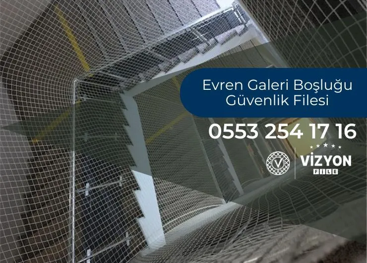 Evren Galeri Boşluğu Güvenlik Filesi